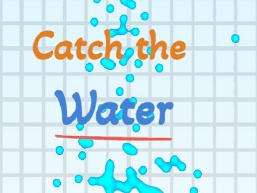 Поймай воду
